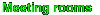 Meeting rooms (Chat and Discussion)